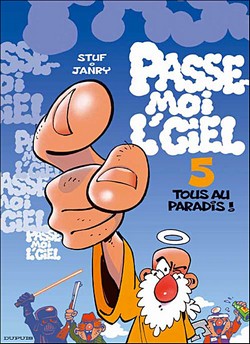 Passe-moi l’ciel T5 (Janry, Stuf) – Dupuis – 10,60€