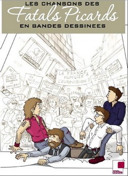 Les Chansons des Fatals Picards en bandes dessinées (Lozé, Collectif) – Adalie – 13€