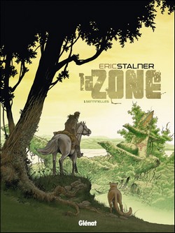 La Zone T1 (Stalner, Pradelle & Langlois) – Glénat – 13€