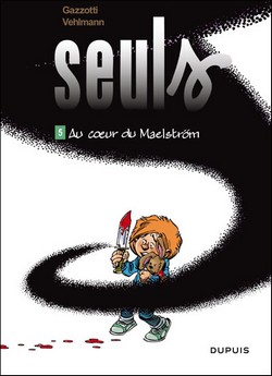 Seuls T5 (Vehlmann, Gazzotti, Usagi) – Dupuis – 10,45€