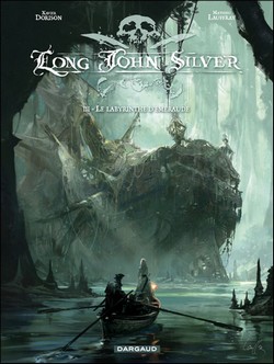 Long John Silver T3 (Dorison, Lauffray) – Dargaud – 13,50€
