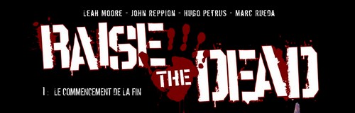 Rencontre avec Leah Moore et John Reppion – Scénaristes de Raise the Dead