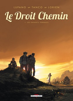 Le Droit Chemin T1 (Lupano, Tanco, Lorien) – Delcourt – 13,95€