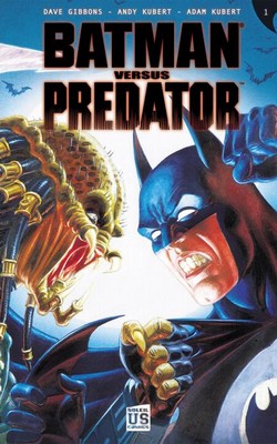 Batman versus Predator T1 (Gibbons, A. & A. Kubert, Van Valkenburgh) – Soleil – 14,90€