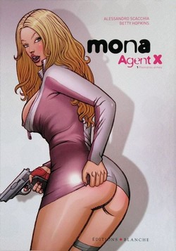 Mona Agent X T1 (Hopkins, Scacchia) – Editions Blanche – 14,50€