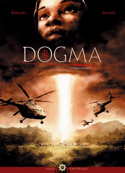 Dogma T1 (Betbeder, Bonetti, Jacquemoire) – Soleil – 14,30€
