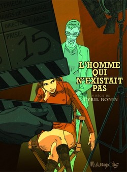 L’Homme qui n’existait pas (Bonin) – Futuropolis – 16€