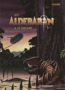 Aldebaran T4 (Leo) – Dargaud – 11,99€