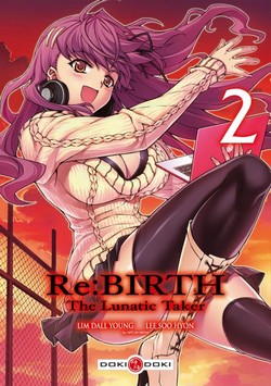 Re:Birth – The Lunatic Taker T2 (Lim, Lee) – Doki-Doki – 7,50€