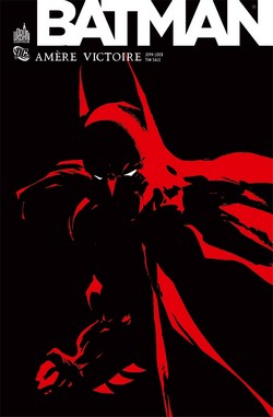 Batman : Amère victoire (Loeb, Sale, Wright) – Urban Comics – 35€