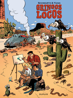 Gringos Locos T1 (Yann, Schwartz, Alquier) – Dupuis – 14,95€