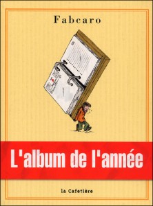 L’Album de l’année (Fabcaro) – La Cafetière – 10,50€