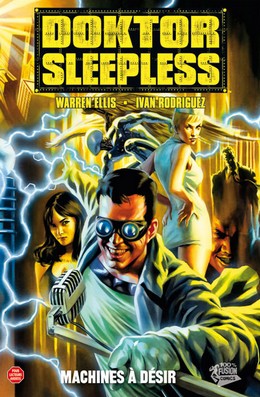 Doktor Sleepless T1 (Ellis, Rodriguez, Waller & Dalhouse) – Panini Comics – 11,20€
