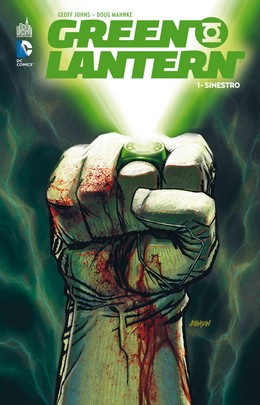 Green Lantern T1 (Johns, Mahnke & Choi, Baron) – Urban Comics – 15€