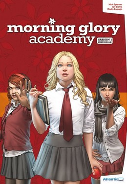 Morning Glory Academy – Intégrale Saison 1 (Spencer, Eisma, Sollazzo) – Atlantic BD – 14,95€