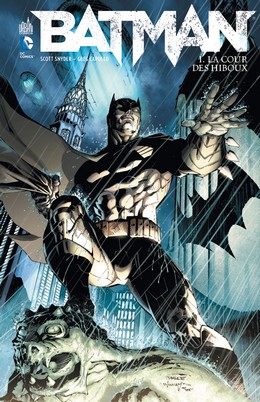 Batman T1 (Snyder, Capullo, Plascencia) – Urban Comics – 15€