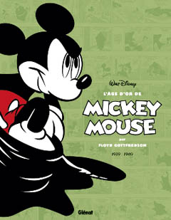 L’Âge d’Or de Mickey Mouse T3 (Gottfredson) – Glénat – 29,50€