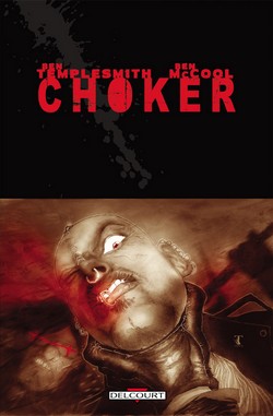 Choker (McCool, Templesmith) – Delcourt – 15,50€