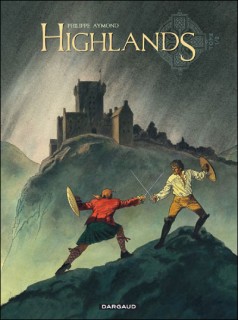 Highlands T1 (Aymond) – Dargaud – 13,99€