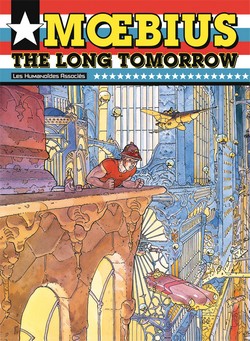 The Long Tomorrow (Moebius) – Les Humanoïdes Associés – 18,99€