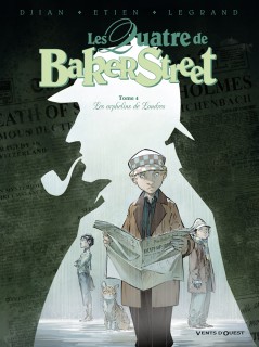 Les Quatre de Baker Street T4 (Djian & Legrand, Etien) – Vents d’Ouest – 13,90€