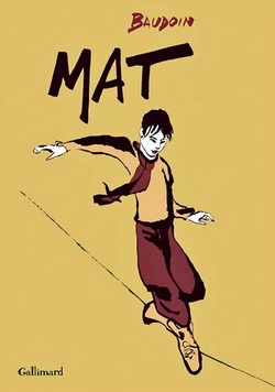 Mat (Baudoin) – Gallimard – 15€