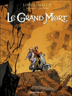 Le Grand Mort T4 (Loisel & Djian, Mallié, Lapierre) – Vents d’Ouest – 14,95 €