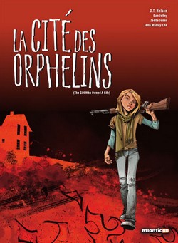 La Cité des orphelins (Jolley, Jones, Manley-Lee) – Atlantic BD – 12,95€