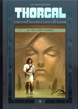 Thorgal – La Collection T5 (Van Hamme, Rosinski) – Hachette – 11,99€