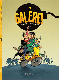 Galère! (Wolfoni, Jallois) – Le Stylo Bulle – 14€