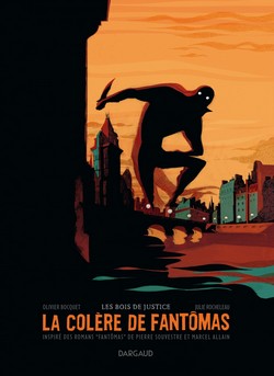 La Colère de Fantômas T1 (Bocquet, Rocheleau) – Dargaud – 13,99€