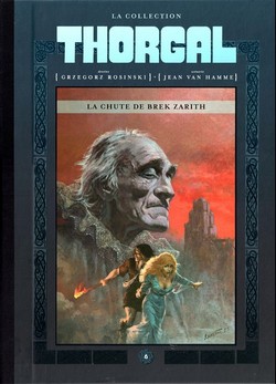 Thorgal – La Collection T6 (Van Hamme, Rosinski) – Hachette – 11,99€