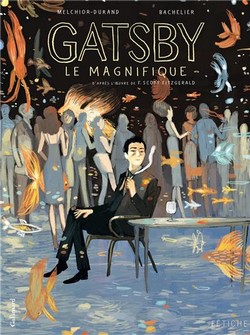 Gatsby le magnifique (Melchior-Durand, Bachelier) – Gallimard – 18€