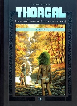 Thorgal – La Collection T8 (Van Hamme, Rosinski) – Hachette – 11,99€