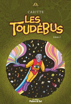 Les Toudébus T2 (Caritte) – Poivre & Sel – 11€