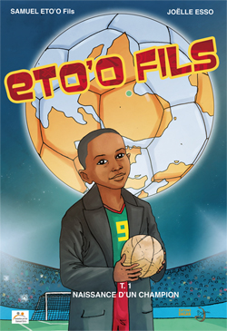 Eto’o Fils T1 (Eto’o, Esso, Studio Charon) – Editions Dagan – 14€