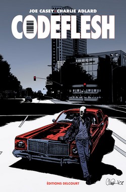 Codeflesh (Casey, Adlard, Letzmann) – Delcourt – 14,95€