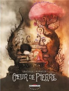 Cœur de pierre (Gauthier, Almanza) – Delcourt – 9,95€