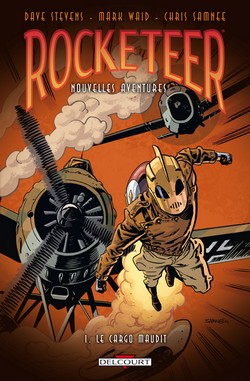 Rocketeer : Nouvelles Aventures T1 (Waid, Samnee, Bellaire) – Delcourt – 13,95€