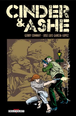 Cinder & Ashe (Conway, García-López, Orlando) – Delcourt – 14,95€