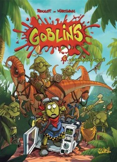 Goblin’s T6 (Roulot, Martinage, Esteban) – Soleil – 10,50€