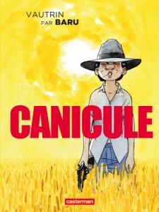 Canicule (Baru) – Casterman – 18€