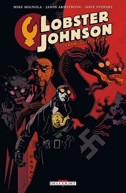 Lobster Johnson T1 (Mignola, Armstrong, Stewart) – Delcourt – 15,50€