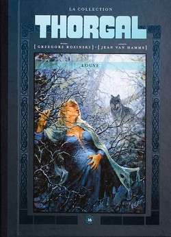 Thorgal – La Collection T16 (Van Hamme, Rosinski) – Hachette – 11,99€