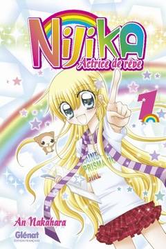 Nijika, actrice de rêve T1 (Nakahara) – Glénat – 6,90€