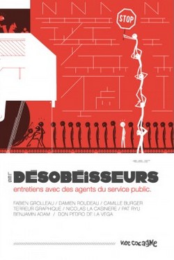 Les Désobeisseurs (Collectif) – Vide Cocagne – 15€