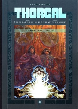 Thorgal – La Collection T21 (Van Hamme, Rosinski, Graza) – Hachette – 11,99€