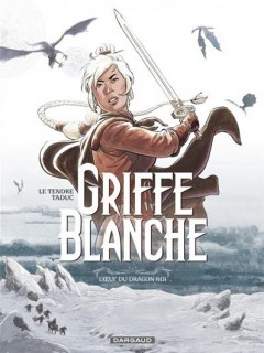 Griffe Blanche T1 (Le Tendre, TaDuc) – Dargaud – 13,99€
