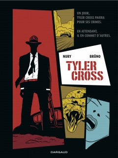 Tyler Cross (Nury, Brüno, Croix) – Dargaud – 16,95€