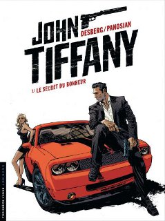 John Tiffany T1 (Desberg, Panosian) – Le Lombard – 12€